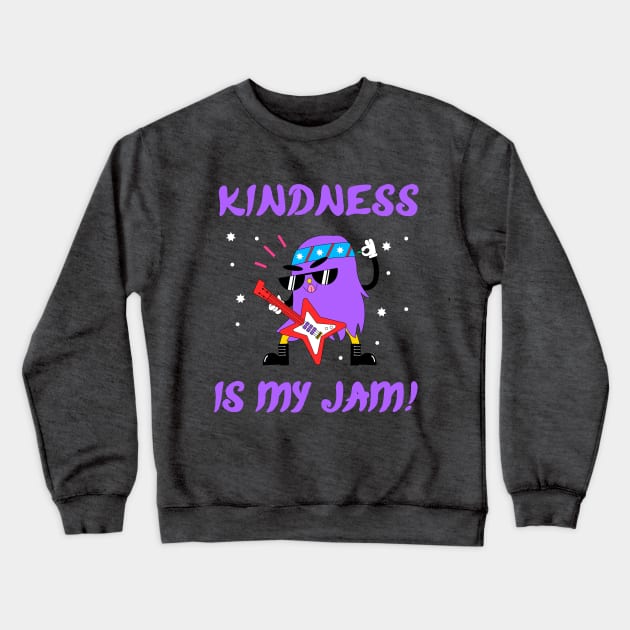 Kindness is My Jam with Hairy Monster on the Acoustic Guitar Crewneck Sweatshirt by Unified by Design